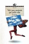 VOLVI PARA MOSTRARTE QUE PODIA VOLAR | 9788420741567 | KLEIN, ROBIN