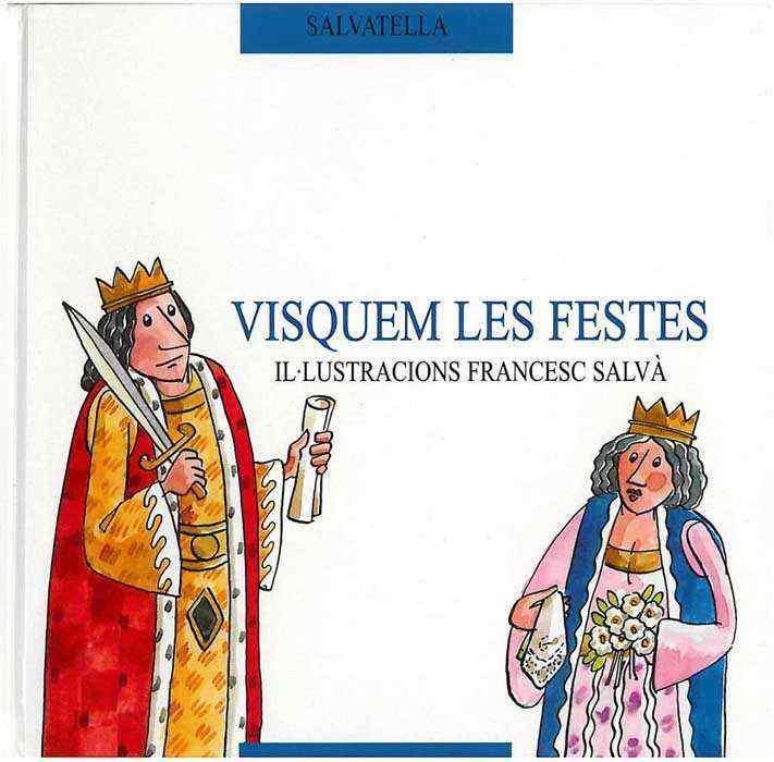 VISQUEM LES FESTES | 9788484120117 | SALVÁ, FRANCESC