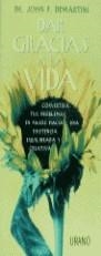 DAR GRACIAS A LA VIDA | 9788479531935 | DEMARTINI, JOHN F.