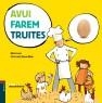 AVUI FAREM TRUITES | 9788447926633 | LUNA, MARTA