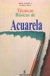 TECNICAS BASICAS DE ACUARELA | 9788482360300 | ALBERT, GREG / WOLF, RACHEL