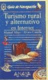 TURISMO RURAL Y ALTERNATIVO EN INTERNET | 9788441503748 | MAYO, MANUEL / CASTELLS, ALVARO