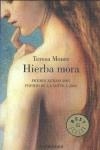 HIERBA MORA | 9788483466483 | MOURE, TERESA