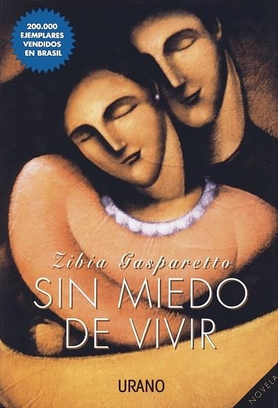 SIN MIEDO DE VIVIR | 9788479531843 | GASPARETTO, ZIBIA