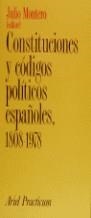 CONSTITUCIONES Y CODIGOS POLITICOS ESPAÑOLES, 1808 | 9788434428058 | MONTERO, JULIO