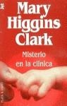 MISTERIO EN LA CLINICA | 9788401493126 | HIGGINS CLARK,MARY