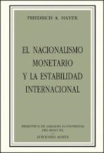 NACIONALISMO MONETARIO Y LA ESTABILIDAD INTERNACIO | 9788488203014 | HAYEK, F.A.