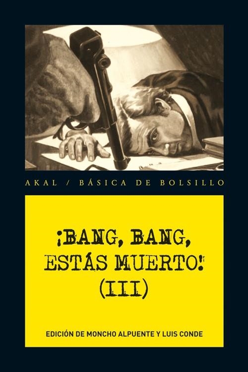 BANG, BANG, ESTÁS MUERTO III | 9788446036272 | VVAA