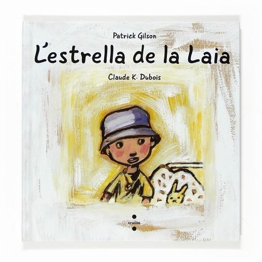 ESTRELLA DE LA LAIA, L' | 9788466118361 | GILSON, PATRICK / DUBOIS, CLAUDE K.