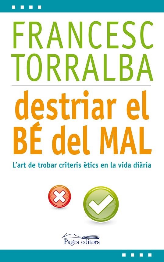 DESTRIAR EL BE DEL MAL | 9788499753171 | TORRALBA, FRANCESC