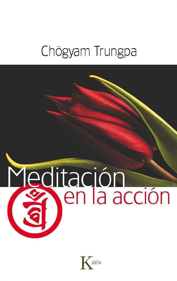 MEDITACION EN LA ACCION | 9788499881942 | TRUNGPA, CHÖGYAM