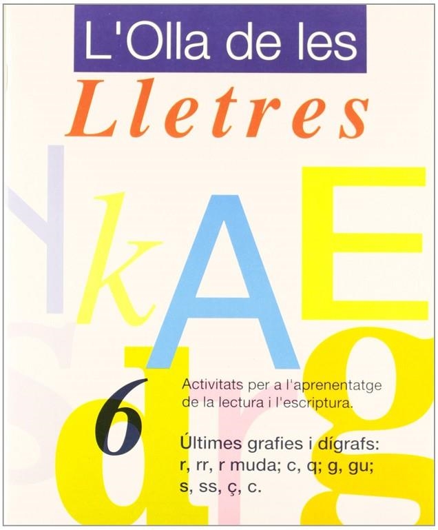 OLLA DE LES LLETRES, L'.6 | 9788478870790