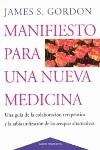 MANIFIESTO PARA UNA NUEVA MEDICINA | 9788449304187 | GORDON, JAMES S.