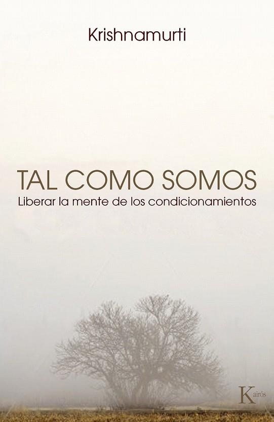 TAL COMO SOMOS | 9788472457645 | KRISHNAMURTI, J.