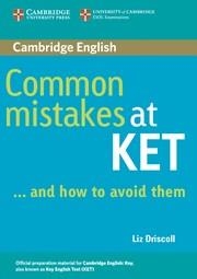 COMMON MISTAKES AT KET ... AND HOW TO AVOID THEM | 9780521692489 | DRISCOLL, LIZ