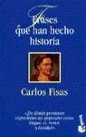 FRASES QUE HAN HECHO HISTORIA | 9788408025207 | FISAS, CARLOS