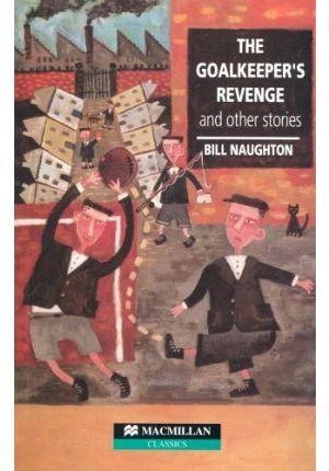 GOALKEEPER'S REVENGE, THE | 9780435272005 | NAUGHTON, BILL