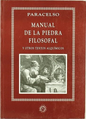 MANUAL DE LA PIEDRA FILOSAFAL Y OTR. TXT. ALQUIMIC | 9788488865281 | PARACELSUS