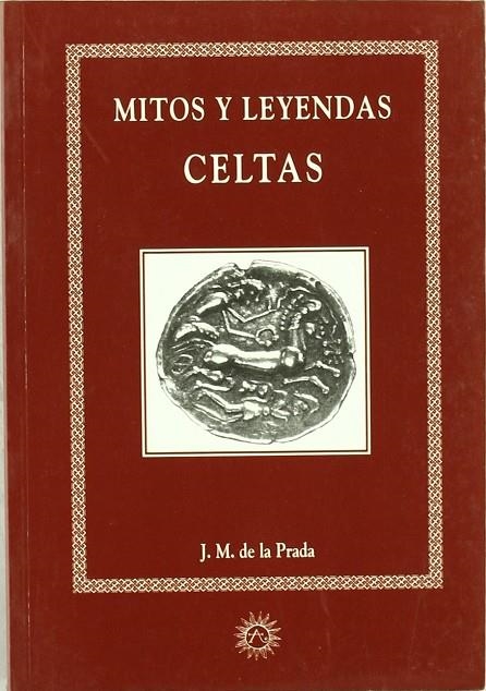 MITOS Y LEYENDAS CELTAS | 9788488865120 | DE LA PRADA,J.M.