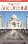 HISTORIA DEL ARTE ORIENTAL | 9788408012986 | GARCIA ORMAECHEA, CARMEN