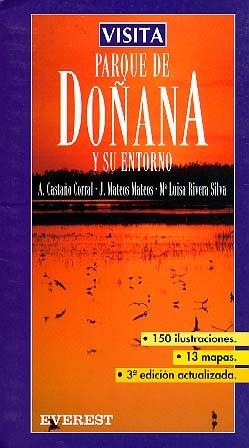 DOÑANA,PARQUE NATURAL Y SU ENTORNO | 9788424149888 | AMELIA CASTAÑO CORRAL/JESÚS MATEOS MATEOS/MARÍA LUISA RIVERA SILVA