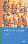 MODELAR CON PLASTILINA | 9788432983764 | YPENBURG, ANJA