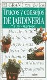 TRUCOS Y CONSEJOS DE JARDINERIA, GRAN LIBRO DE LOS | 9788432923326 | GREENWOOD, P.