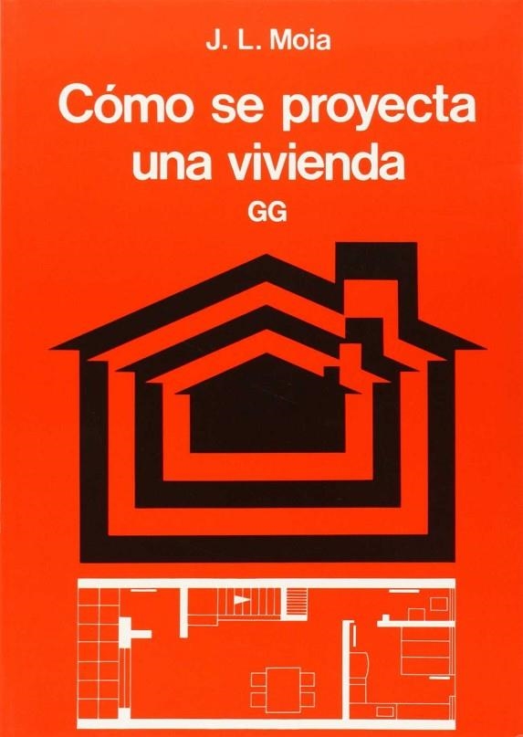 COMO SE PROYECTA UNA VIVIENDA | 9789686085044 | J.L. MOIA