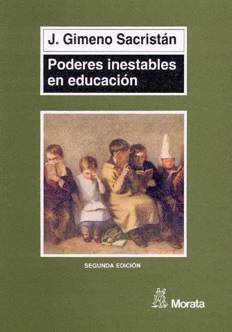 PODERES INESTABLES EN EDUCACION | 9788471124326 | GIMENO SACRISTAN, J.