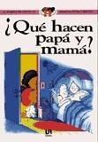 QUE HACEN PAPA Y MAMA? | 9788476305270 | PALOP BOTELLA, MERCEDES / MIGALLÓN LOPEZOSA, PILAR / MARASSI CANDIA, CATERINA