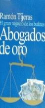 ABOGADOS DE ORO | 9788478807185 | TIJERAS, R.