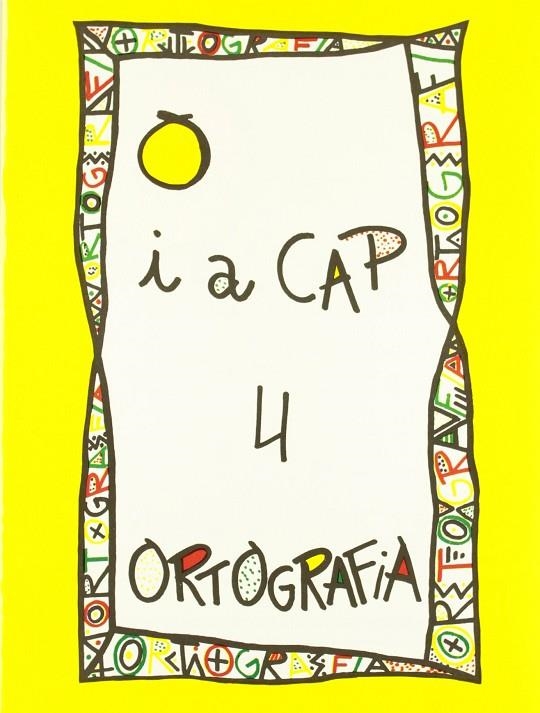 PUNT I A CAP 4 ORTOGRAFIA | 9788478871049 | AAVV