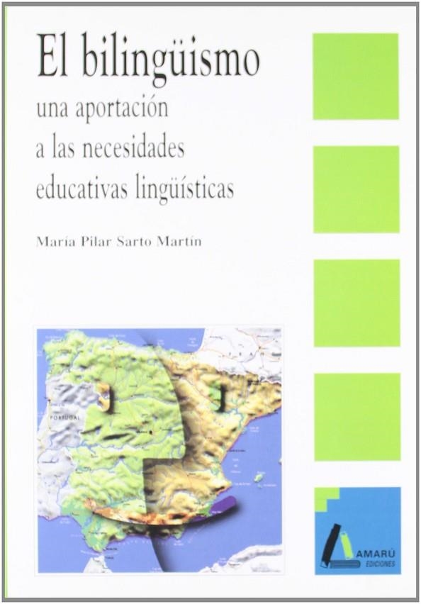 BILINGÜISMO UNA APORTACION A LAS NECESIDADES EDUC | 9788481960662 | SARTO MARTIN, MARIA PILAR