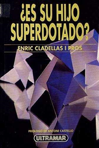 ES SU HIJO SUPERDOTADO | 9788473868976 | CLADELLAS I PROS, ENRIC