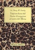 VIAJE EN BUSCA DOCTOR LIVINGSTONE CENTRO AFRICA | 9788478131624 | M. STANLEY, HENRY