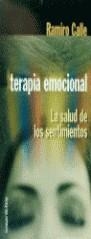 TERAPIA EMOCIONAL. LA SALUD DE LOS SENTIMIENTOS | 9788478809202 | CALLE, RAMIRO