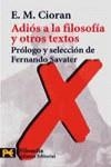 ADIOS A LA FILOSOFIA Y OTROS TEXTOS | 9788420635071 | CIORAN , E.M.