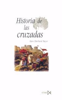 HISTORIA DE LAS CRUZADAS | 9788470903625 | EBERBARD, HANS