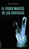 PODER MAGICO DE LOS CRISTALES, EL | 9788427012059 | GALLOTI, A.