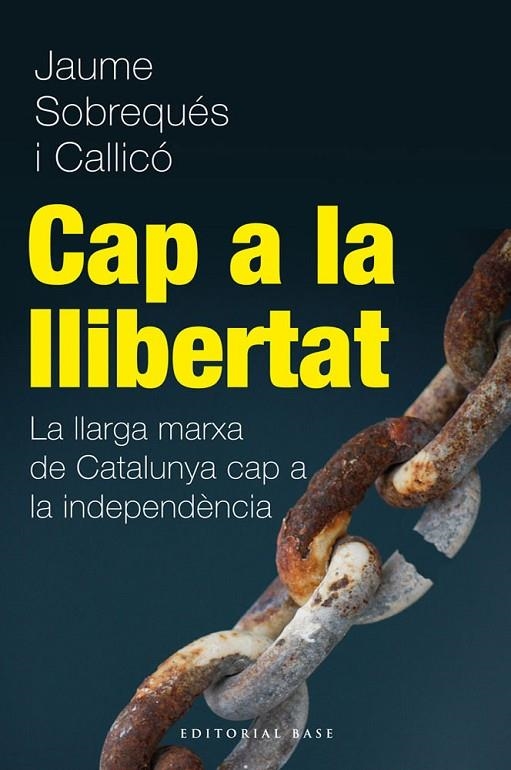 CAP A LA LLIBERTAT | 9788415711216 | SOBREQUES, JAUME