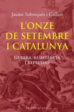 ONZE DE SETEMBRE I CATALUNYA, L' | 9788492437979 | SOBREQUES, JAUME