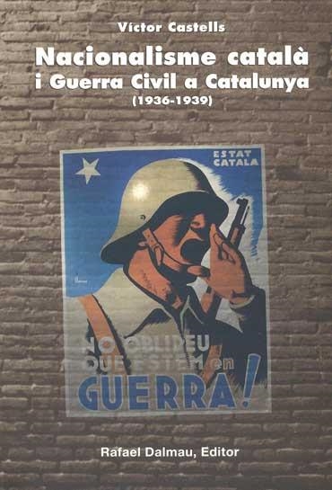 NACIONALISME CATALA I GUERRA CIVIL A CATALUNYA 1936 - 1939 | 9788423206414 | CASTELLS, VICTOR