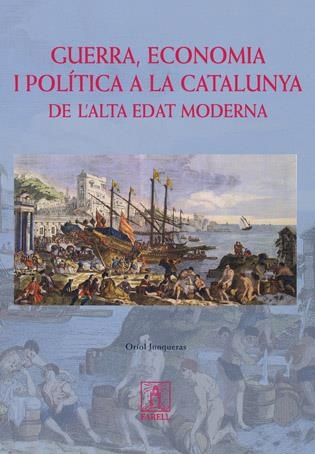 GUERRA, ECONOMIA I POLITICA A LA CATALUNYA DE L'ALTA EDAT MO | 9788495695529 | JUNQUERAS, ORIOL