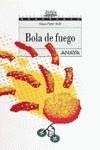 BOLA DE FUEGO | 9788420782737 | WOLF, KLAUS-PETER