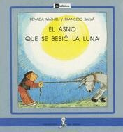 ASNO QUE SE BEVIO LA LUNA, EL | 9788424627553 | MATHIEU, RENADA