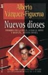 NUEVOS DIOSES | 9788401469893 | VAZQUEZ-FIGUEROA , ALBERTO