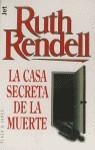 CASA SECRETA DE LA MUERTE, LA | 9788401463648 | RENDELL, R.