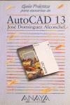 AUTOCAD 13, GUIA PRACTICA PARA USUARIOS | 9788476148518 | DOMÍNGUEZ ALCONCHEL, JOSÉ