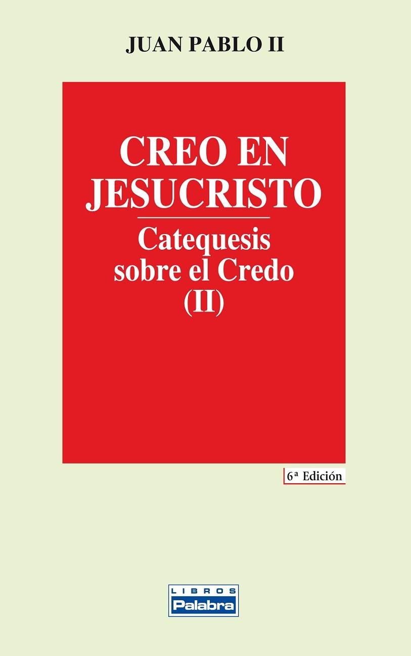 CREO EN JESUCRISTO II | 9788482391076 | JUAN PABLO II