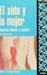 SIDA Y LA MUJER , EL . ASPECTOS CLINICOS Y SOCIALES | 9788436812831 | AMO , JULIA DEL